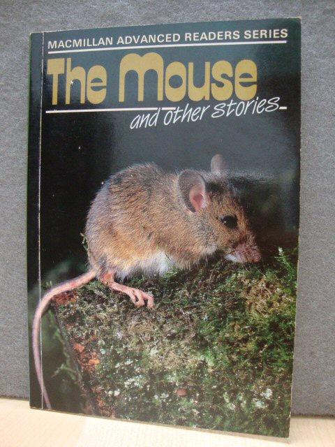 The Mouse and Other Stories (Macmillan Advanced Readers Series)