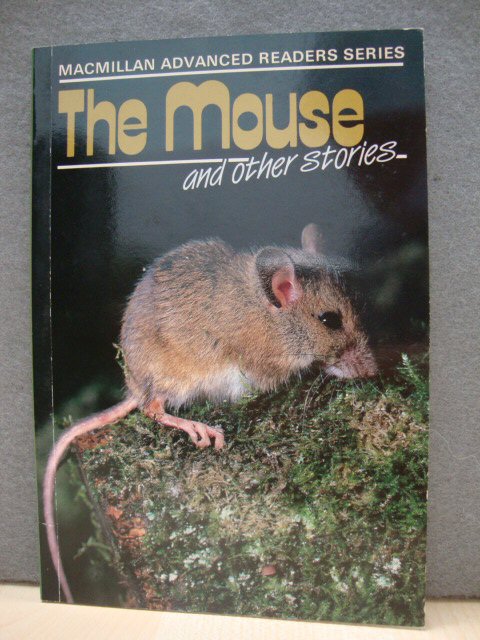 The Mouse and Other Stories (Macmillan Advanced Readers Series)