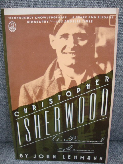 Christopher Isherwood: A Personal Memoir