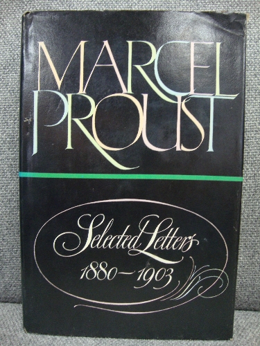 Marcel Proust: Selected Letters 1880-1903