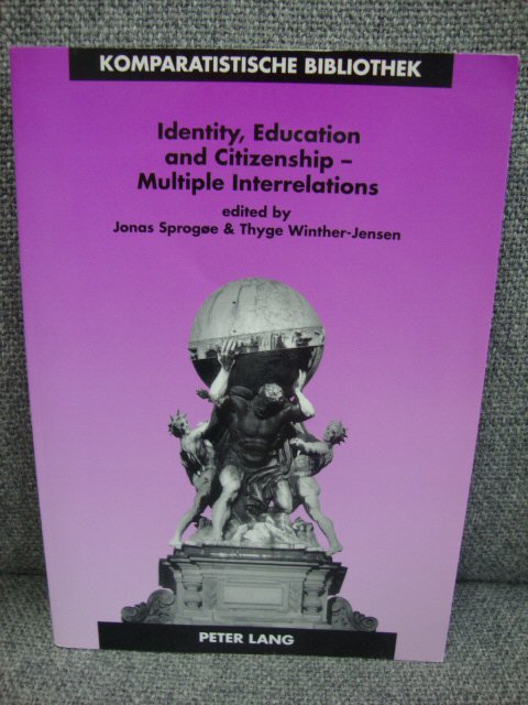 Identity, Education and Citizenship - Multiple Interrelations