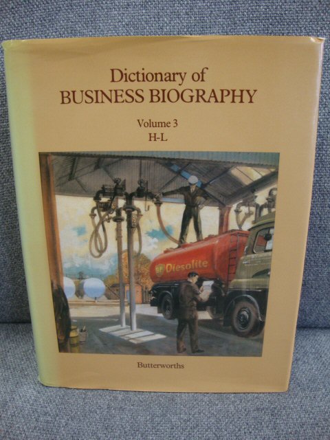 Dictionary of Business Biography: A Biographical Dictionary of Business Leaders Active in Britain in the Period 1860-1980: Volume 3, H-L