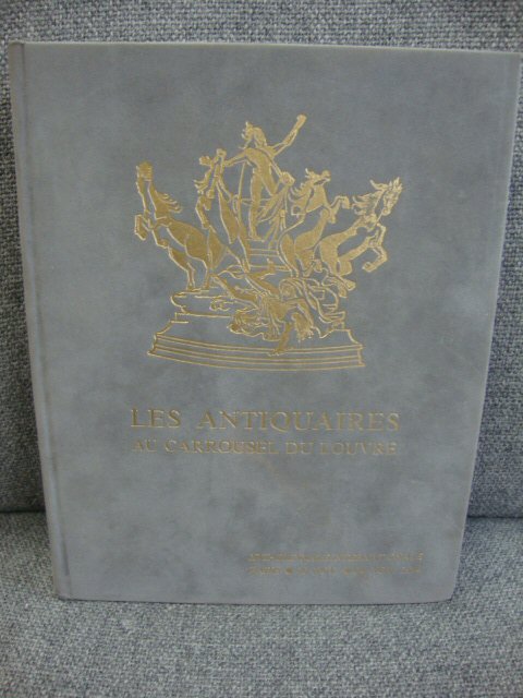 Les Antiquaires Au Carrousel Du Louvre: XVIIe Biennale Internationale Des Antiquaires 1994)
