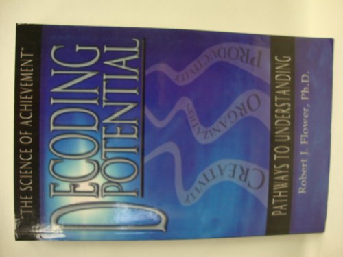 Decoding Potential: The Science of Achievement: Pathways to Understanding