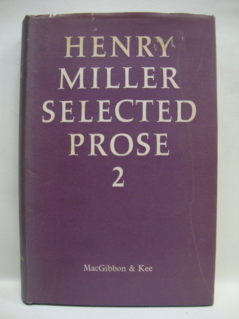 Henry Miller: Selected Prose: II