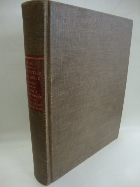 Short-title Catalogue of Books Printed in England, Scotland, Ireland, Wales, and British America and of English Books Printed in Other Countries, 1641-1700: Volume II, E2927 - O1000