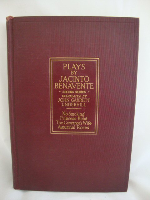 Plays By Jacinto Benavente: Second Series
