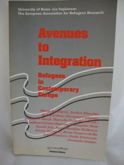Avenues to Integration: Refugees in Contemporary Europe