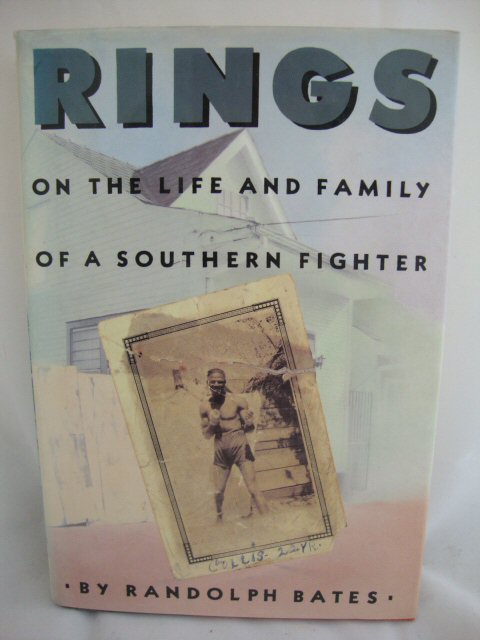 Rings: On the Life and Family of a Southern Fighter