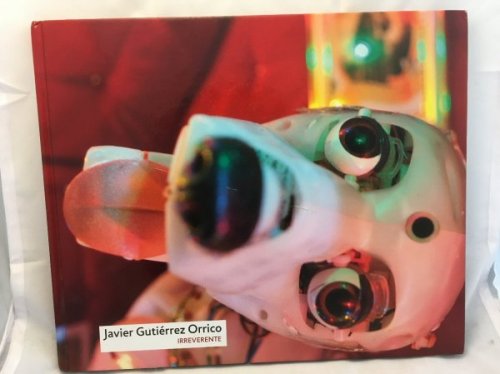 Javier Gutierrez Orrico: Irreverente