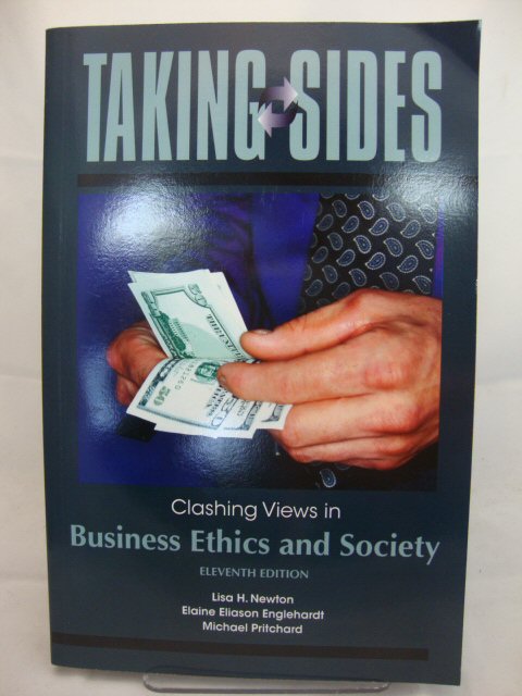 Taking Sides: Clashing Views in Business Ethics and Society