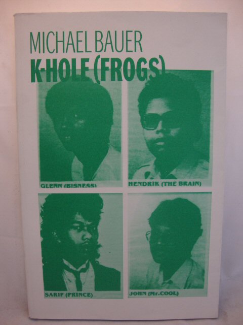 Michael Bauer: K-Hole (Frogs)