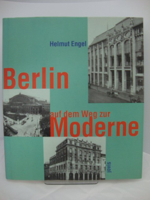 Berlin Auf Dem Weg Zur Moderne