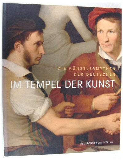 Im Tempel Der Kunst: Die KUNSTLERMYTHEN Der Deutschen