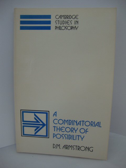 A Combinatorial Theory of Possibility: Cambridge Studies in Philosophy