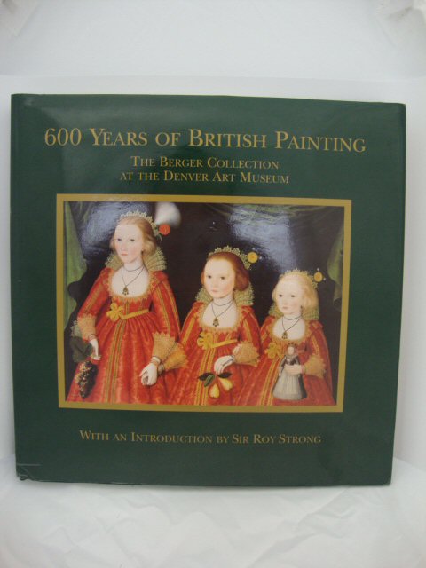 600 Years of British Painting: The Berger Collection at the Denver Art Museum