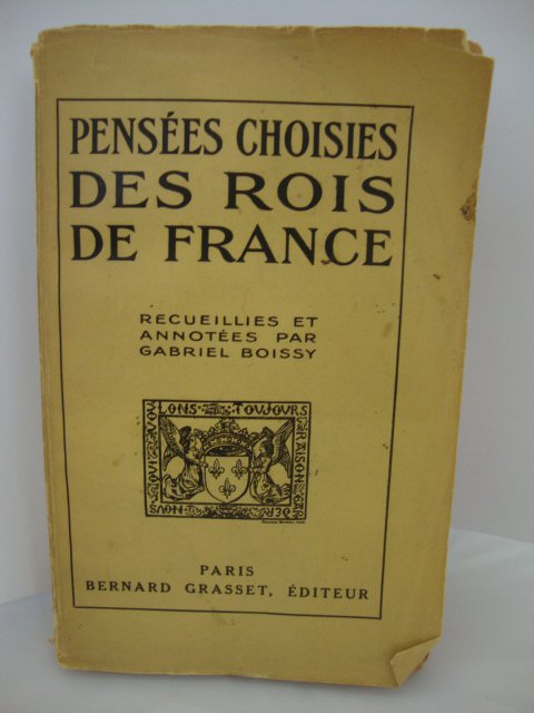 Pensees Choisies: Des Rois De France