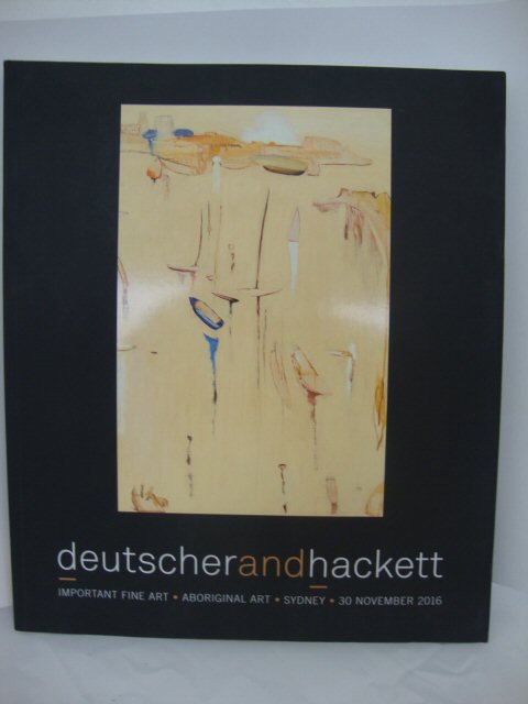 SALE CATALOGUE: Deutscher and Hackett: Important Fine Art & Aboriginal Art: Sydney, 30 November 2016
