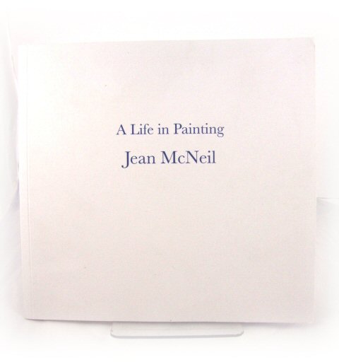 A Life in Painting: Jean McNeil: Painting and Drawings 1980-2015