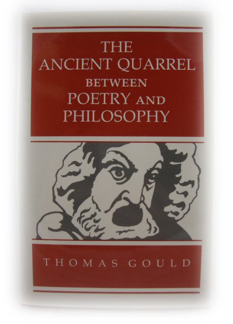 The Ancient Quarrel Between Poetry and Philosophy
