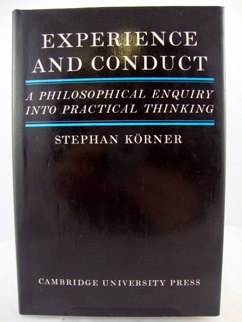 Experience and Conduct: A Philosophical Enquiry Into Practical Thinking
