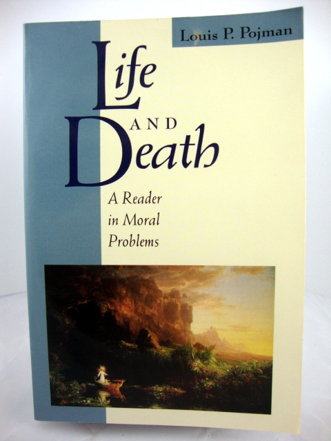 Life and Death: A Reader in Moral Problems
