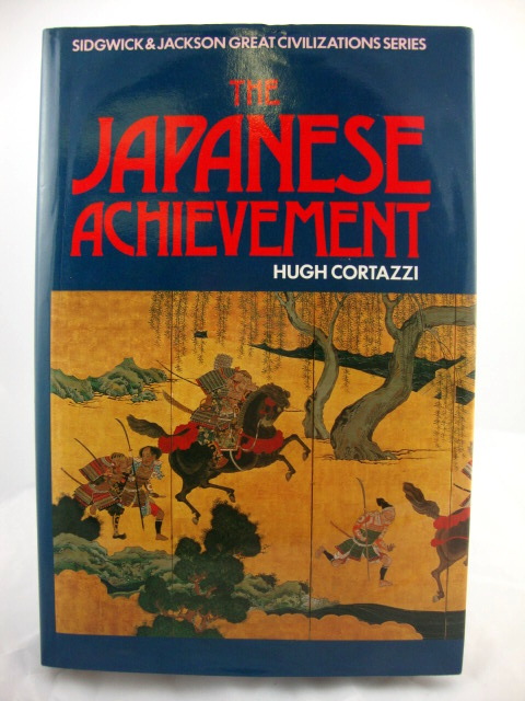 The Japanese Achievement (Sidgwick & Jackson Great Civilizations Series)