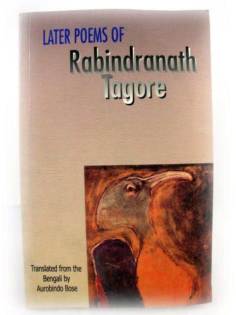 Later Poems of Rabindranath Tagore