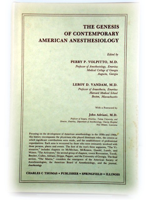 The Genesis of Contemporary American Anesthesiology