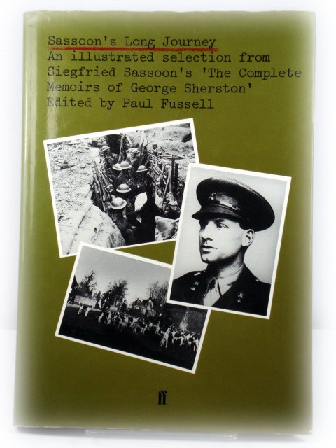 Sassoon's Long Journey: An Illustrated Selection from Siegfried Sassoon's 'The Complete Memoirs of George Sherston'