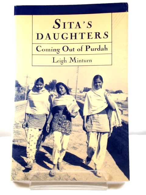 Sita's Daughters: Coming Out of Purdah: The Rajput Women of Khalapur Revisited