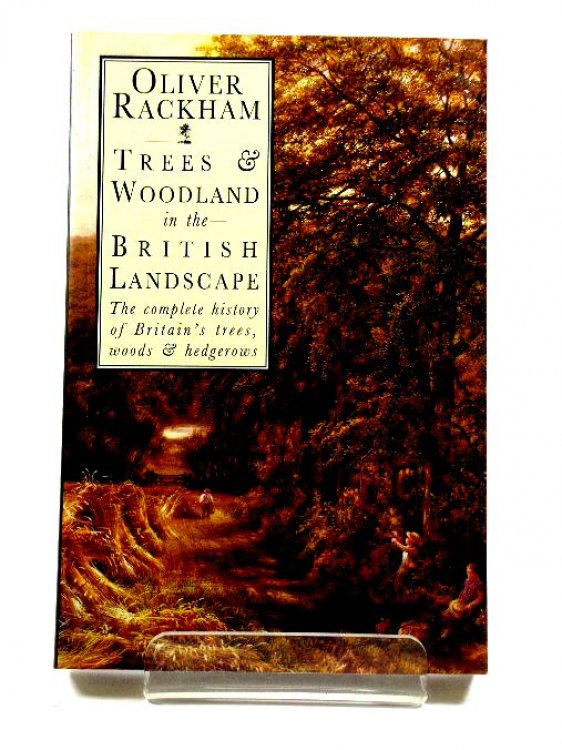 Trees and Woodland in the British Landscape
