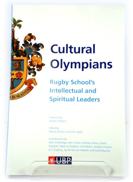 Cultural Olympians: Rugby School's Intellectual and Spiritual Leaders