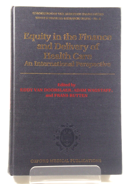 Equity in the Finance and Delivery of Health Care: An International Perspective