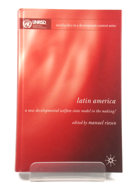 Latin America: A New Developmental Welfare State Model in the Making