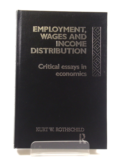 Employment, Wages and Income Distribution: Critical Essays in Economics