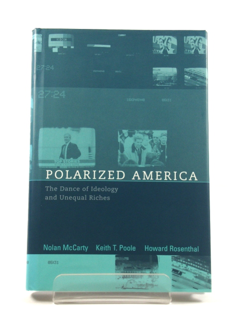 Polarized America: The Dance of Ideology and Unequal Riches