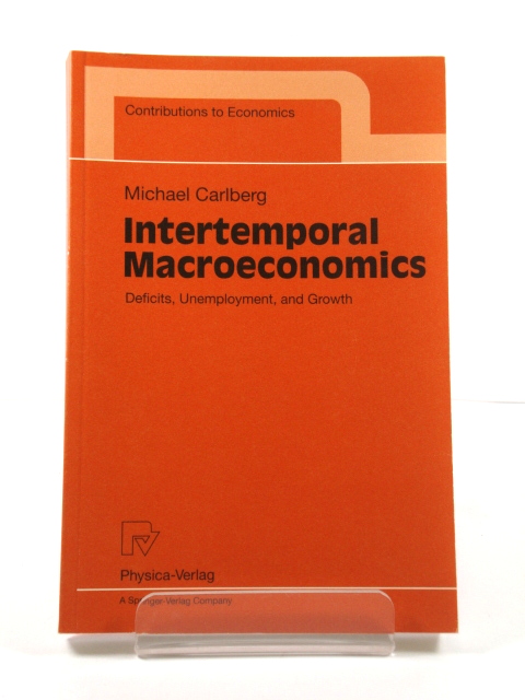 Intertemporal Macroeconomics: Deficits, Unemployment, and Growth