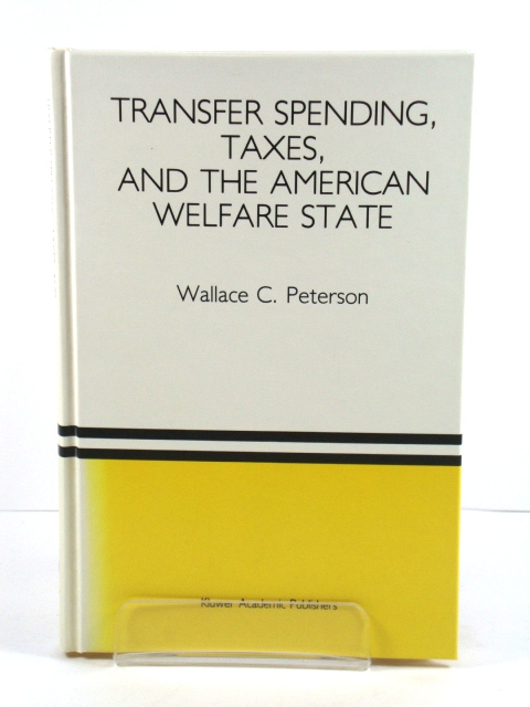 Transfer Spending, Taxes and the American Welfare State