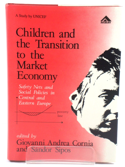 Children and the Transition to the Market Economy: Safety Nets and Social Policies in Central and Eastern Europe