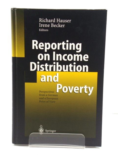 Reporting on Income Distribution and Poverty: Perspectives from a German and a European Point of View