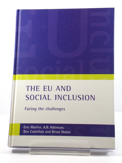 The EU and Social Inclusion: Facing the Challenges