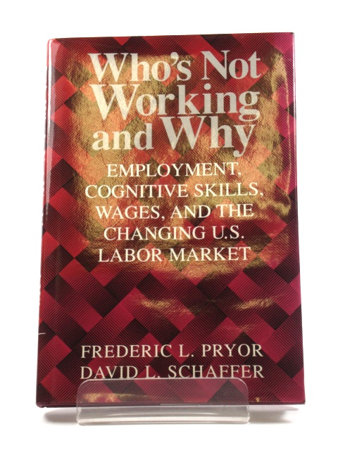 Who's Not Working and Why: Employment, Cognitive Skills, Wages, and the Changing U.S. Labor Market