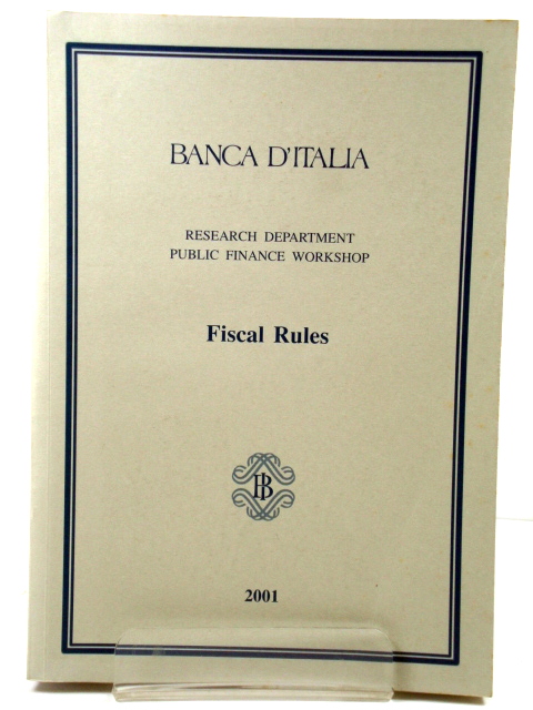 Banca d'Italia: Research Department, Public Finance Workshop: Fiscal Rules