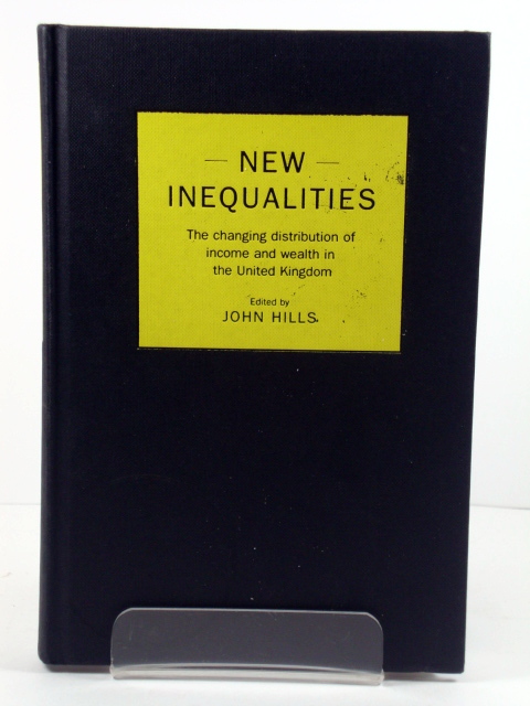 New Inequalities: The Changing Distribution of Income and Wealth in the United Kingdom