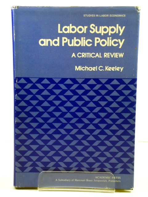 Labor Supply and Public Policy: A Critical Review