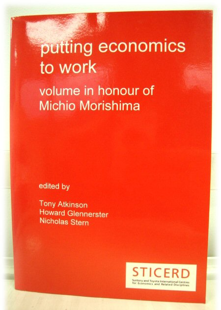 Putting Economics to Work: Volume in Honour of Michio Morishima