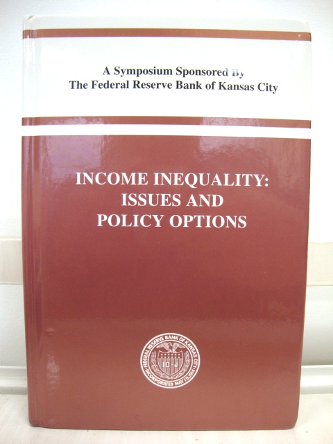 Income Inequality: Issues and Policy Options: A Symposium Sponsored By The Federal Reserve Bank of Kansas City
