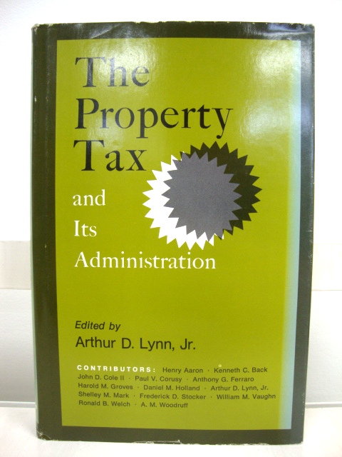 The Property Tax and Its Administration