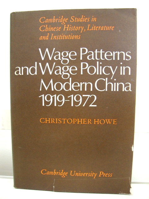 Wage Patterns and Wage Policy in Modern China, 1919-1972